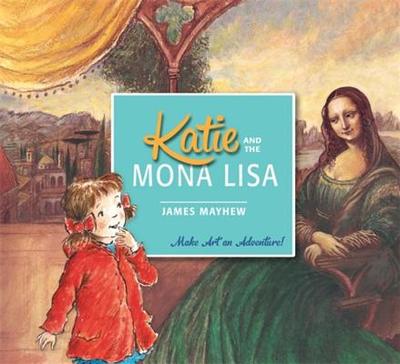 Katie and the Mona Lisa - Mayhew, James