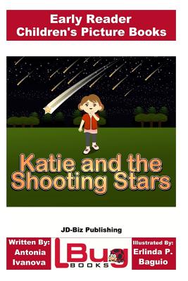 Katie and the Shooting Stars - Early Reader - Children's Picture Books - Davidson, John, and L-Bug Books (Editor)