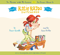 Katie Kazoo, Switcheroo: Books 11 & 12: No Messin' with My Lesson and No Bones about It - Krulik, Nancy, and Bobby, Anne (Read by)