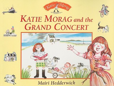 Katie Morag and the Grand Concert - Hedderwick, Mairi, Dr.