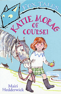 Katie Morag of Course!: Volume 1