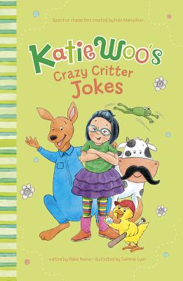 Katie Woo's Crazy Critter Jokes - Manushkin, Fran, and Lyon, Tammie (Cover design by)