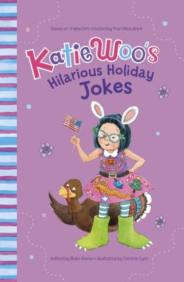 Katie Woo's Hilarious Holiday Jokes - Manushkin, Fran, and Lyon, Tammie (Cover design by)