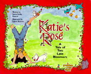 Katie's Rose: A Tale of Two Late Bloomers