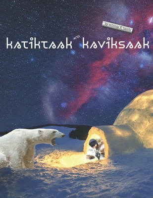 Katiktaak and Kaviksaak - Harris, Eelonqa K