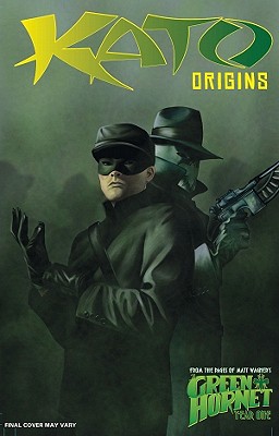 Kato Origins Volume 1: Way of the Ninja - Nitz, Jai, and Worley, Colton