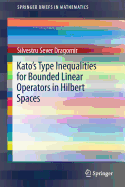 Kato's Type Inequalities for Bounded Linear Operators in Hilbert Spaces