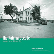 Katrina Decade: Images of an Altered City