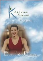 Katrina Fitness Presents: Ease into Pilates - 