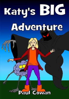 Katy's Big Adventure - Cowan, Paul