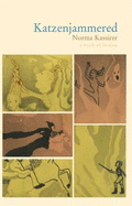 Katzenjammered: a Work of Fiction - Kassirer, Norma