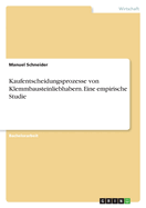 Kaufentscheidungsprozesse von Klemmbausteinliebhabern. Eine empirische Studie