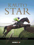 Kauto Star: A Steeplechasing Legend