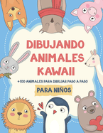 Kawaii Animales: Aprende a Dibujar ms de 100 Animales Paso a Paso para Nios