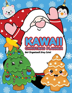 Kawaii Christmas Planner: Get Organized! Stay Cute!