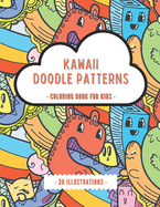 Kawaii Doodle Patterns - Coloring Book For Kids: kawaii coloring books