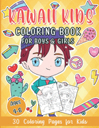 Kawaii Kids Coloring Book for Boys & Girls: 30 Coloring Pages for Kids Ages 4-8
