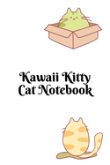 Kawaii Kitty Cat Notebook: Small lined Kawaii Kitty Cat notebook - Travel Journal to write in - 120 pages - 6x9