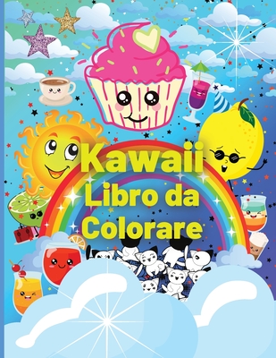 Kawaii Libro da Colorare: Pi? di 60 Adorabili e Divertenti Pagine da Colorare Kawaii per Bambini con Disegni Carini di Dolci e Unicorni - Il Regalo Perfetto per Ragazzi e Ragazze - Rilassamento e Ispirazione- Dolci Muffin, Animali e Altro - Grey, Kimberly Wenna