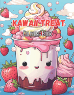 Kawaii Treat Coloring Book: Adorable and Simple Designs Featuring 50 Kawaii Cute Desserts, Cupcakes, Candies, Chocolates, Ice Creams, Perfect for Toddler Girls and Kids Aged 4-8"