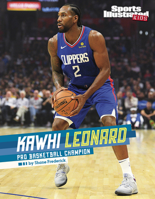 Kawhi Leonard: Pro Basketball Champion - Frederick, Shane