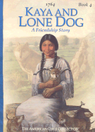 Kaya and Lone Dog: A Friendship Story