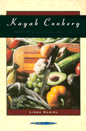 Kayak Cookery: A Handbook of Provisions and Recipes