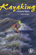 Kayaking: Riding the Rapids
