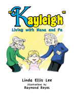Kayleigh: Living with Nana and Pa