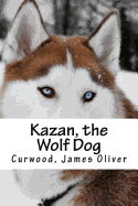 Kazan, the Wolf Dog