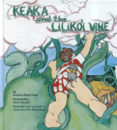 Keaka and the Lilikoi Vine - Laird, Donivee M