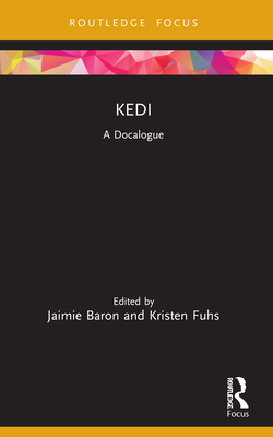 Kedi: A Docalogue - Baron, Jaimie (Editor), and Fuhs, Kristen (Editor)