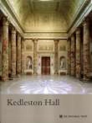 Kedleston Hall: Derbyshire - Garnett, Oliver