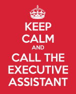 Keep Calm And Call The Executive Assistant: Ultimate Assistant Gift Book - Journal - Notebook - Handbook - Quotes - To Do list Book