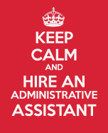Keep Calm And Hire An Administrative Assistant: Administrative Assistant Gift Book - Notebook - Quotes - Gift for coworker - Gift for office mate