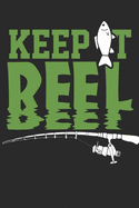 Keep It Reel - Fishing Log Book: Fishing Log Book