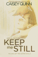 Keep Me Still: Special Edition