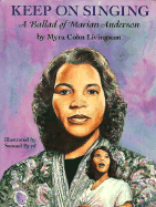 Keep on Singing: A Ballad of Marian Anderson