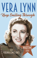 Keep Smiling Through: My Wartime Story