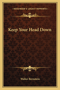 Keep Your Head Down