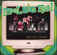 Keep Your Receipt EP - Reel Big Fish