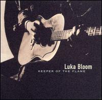 Keeper of the Flame - Luka Bloom