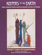 Keepers of the Earth: Native American Stories and Environmental Activities for Children