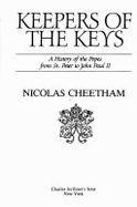 Keepers of the Keys: A History of the Popes from St. Peter to John Paul II