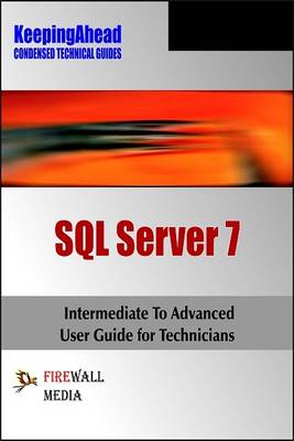 Keeping Ahead: SQL Server 7 - Mosset, Joelle