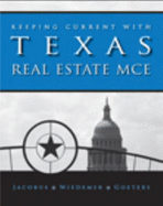 Keeping Current with Texas Real Estate McE - Jacobus, Charles J, and Wiedemer, John P, and Goeters, Joseph E