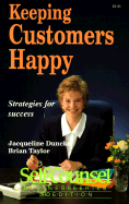 Keeping Customers Happy: Strategies for Success (Self-Counsel Business Series) - Dunckel, Jacqueline