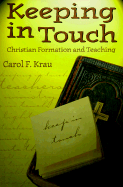 Keeping in Touch: Christian Formation and Teaching