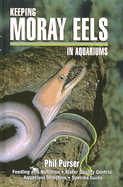 Keeping Moray Eels in Aquariums