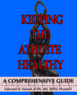 Keeping the Athlete Healthy: A Comprehensive Guide